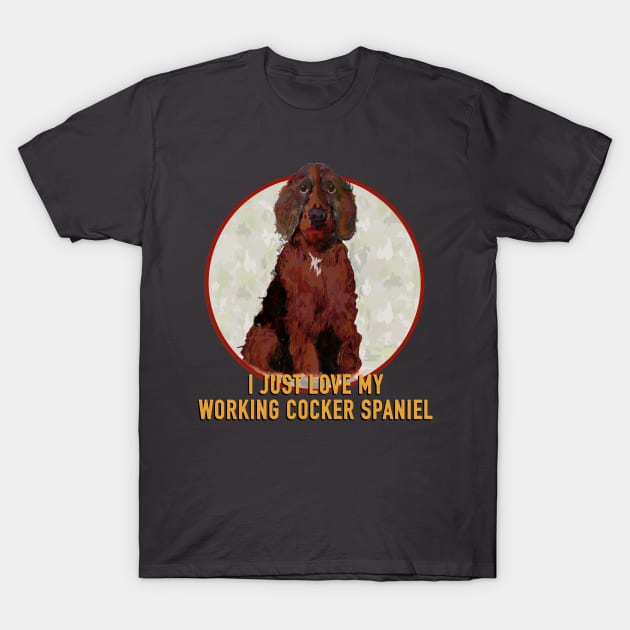 Working Cocker Spaniel Love T-Shirt by Brash Ideas